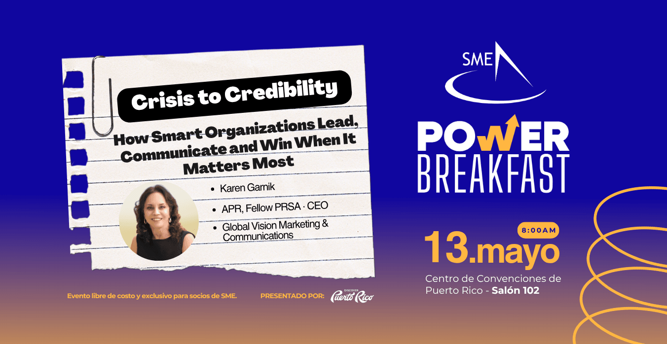 SME Power Breakfast: Crisis to Credibility - How Smart Organizations Lead, Communicate and Win When It Matters Most